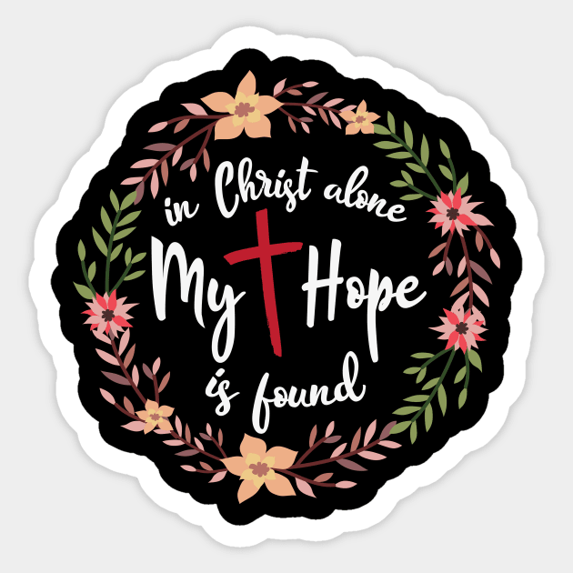 In Christ Alone My Hope Sticker by MonataHedd